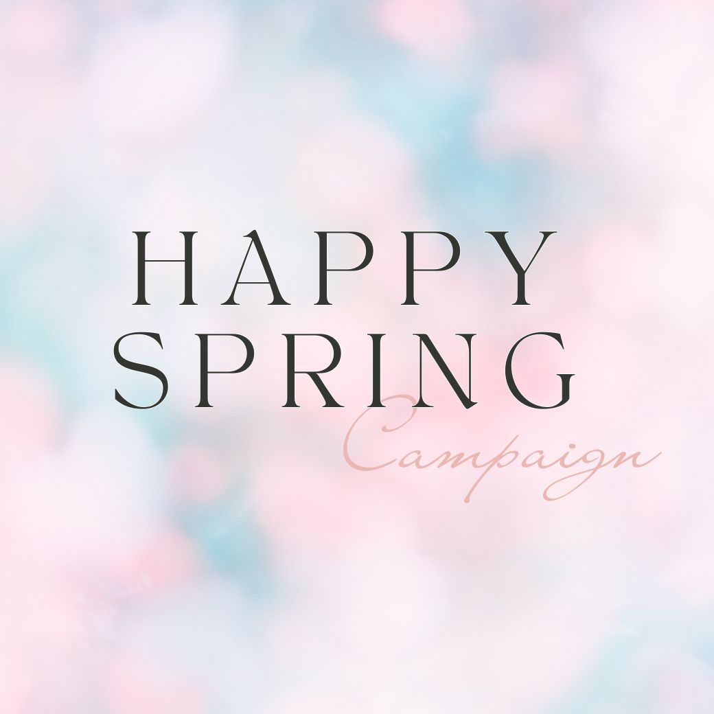 Happy Spring Campaign~身体もお肌もリフレッシュ~